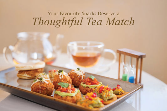 Your Favourite Snacks deserve a Thoughtful Tea Match